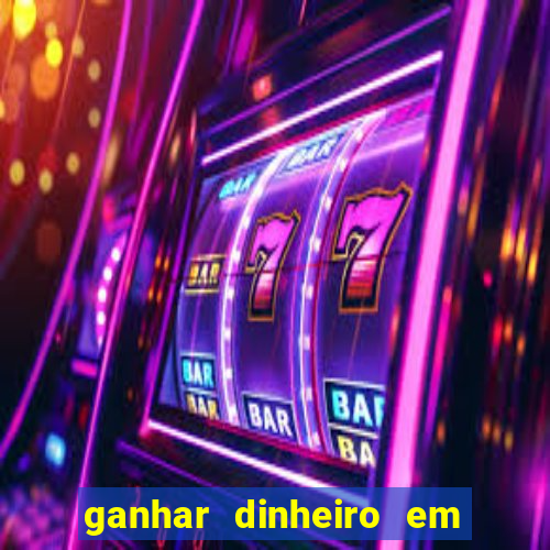 ganhar dinheiro em dolar jogando